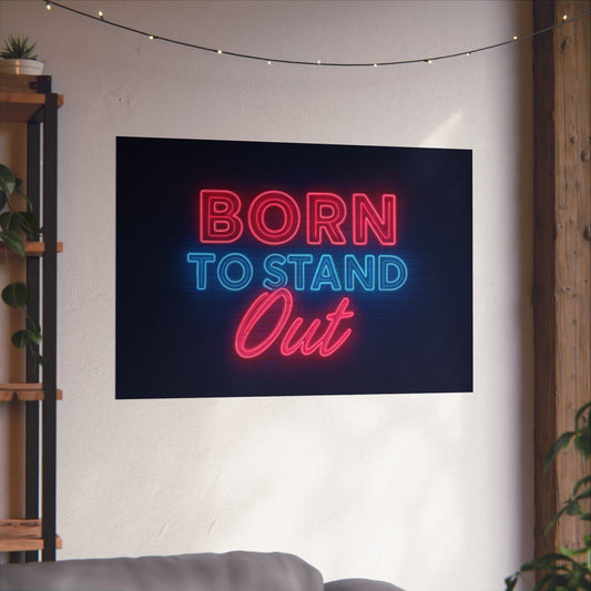 Motivational Wall Art Poster - 'Born To Stand Out' Neon Design, Inspirational Home Decor, Wall Decor,